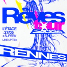 REVES TOUR 2026 : RENNES X SUPER8