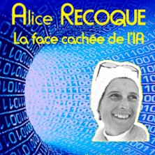 Alice Recoque - La Face Cach&eacute;e de l'IA