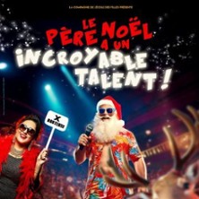 Le P&egrave;re No&euml;l a un Incroyable Talent, Th&eacute;&acirc;tre &agrave; l'Ouest- Caen