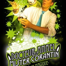 Docteur Anael & Mister Corantin