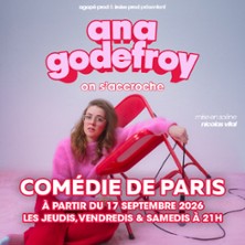 Ana Godefroy - On s'accroche - Com&eacute;die De Paris, Paris