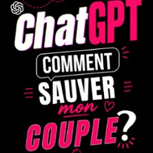 CHATGPT : Comment Sauver Mon Couple ?