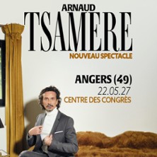 ARNAUD TSAMERE Nouveau spectacle