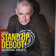 Manuel Pratt Stand Up, Debout !