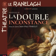 La Double Inconstance - Th&eacute;&acirc;tre Le Ranelagh, Paris