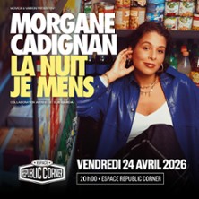 Morgane Cadignan - La nuit je mens