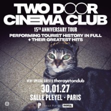 Two Door Cinema Club -Tourist History 15th Anniversary Tour - Premi&egrave;re partie : The Royston Club