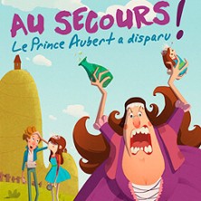 Au Secours, le Prince Aubert a Disparu !