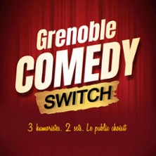 Grenoble Comedy Switch - Com&eacute;die de Grenoble, Grenoble
