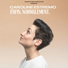 Caroline Estremo - Enfin, Normalement - Tourn&eacute;e
