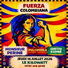 Fuerza Colombiana - Monsieur Perin&eacute; + Ghetto Kumb&eacute; + Pulciperla