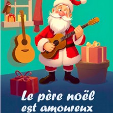 Le P&egrave;re No&euml;l est Amoureux