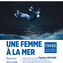 Une Femme &agrave; la Mer - Th&eacute;&acirc;tre des G&eacute;meaux - Avignon