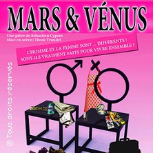 Mars & Venus - Com&eacute;die de Grenoble