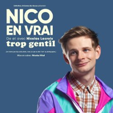 Nico en Vrai - Trop Gentil, Tourn&eacute;e