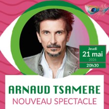 Arnaud Tsamere - Nouveau Spectacle