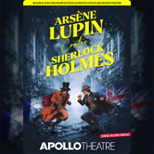 Ars&egrave;ne Lupin Contre Sherlock Holmes - Apollo Th&eacute;&acirc;tre, Paris