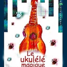 Le Ukul&eacute;l&eacute; Magique