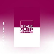 THEATRE DE LA GAITE-MONTPARNASSE PARIS 14