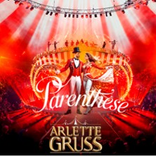 Cirque Arlette Gruss - Parenth&egrave;se