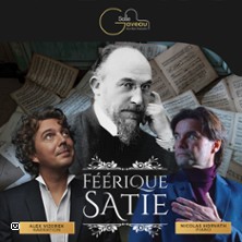 FEERIQUE SATIE Alex Vizorek et Nicolas Horvath