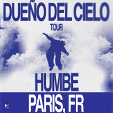 HUMBE Dueno Del Cielo Tour