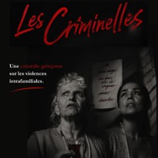 Les Criminelles - La Com&eacute;die St-Michel - Grande Salle, Paris