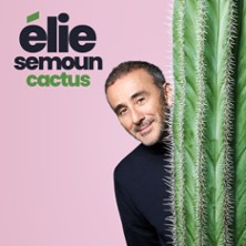 Elie Semoun - Cactus - Tourn&eacute;e