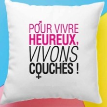POUR VIVRE HEUREUX, VIVONS COUCHES