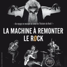 La Machine &agrave; Remonter le Rock