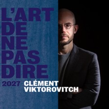 Cl&eacute;ment Viktorovitch - L'Art de ne pas Dire