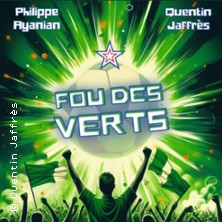 Fou des Verts - Le Triomphe, Saint-Etienne