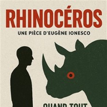 Rhinoc&eacute;ros - Eug&egrave;ne Ionesco - Th&eacute;&acirc;tre Bellecour - Nice