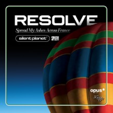 Resolve + Slent Planet + Spleen
