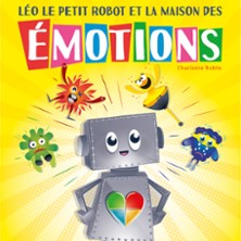 L&eacute;o, le Petit Robot et la Maison des Emotions