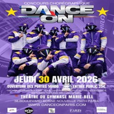 Dance On -  Th&eacute;&acirc;tre du Gymnase Marie Bell, Paris