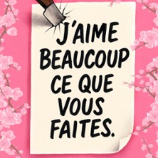 J'Aime Beaucoup Ce Que Vous Faites - Th&eacute;&acirc;tre Trianon, Bordeaux