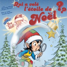 Qui a Vol&eacute; l&rsquo;Etoile de No&euml;l