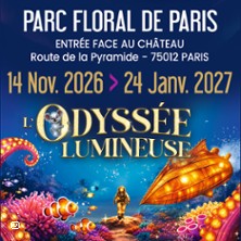 L'Odyss&eacute;e Lumineuse - Paris, Parc Floral - Billet Dat&eacute;