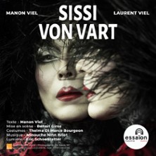 Sissi Von Vart - Th&eacute;&acirc;tre de l'Essa&iuml;on, Paris