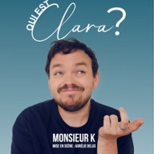 Qui est Clara ? - Com&eacute;die des 3 Bornes, Paris