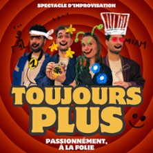 TOUJOURS PLUS Passion&eacute;ment, &agrave; la Folie