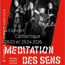 Concert Cathartique - M&eacute;ditation des Sens