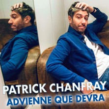 Patrick Chanfray - Advienne Que Devra