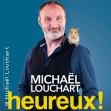 Micha&euml;l Louchart - Heureux !