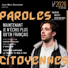 Maintenant Je N'&eacute;cris Plus Qu'en Fran&ccedil;ais - Festival Paroles Citoyennes 2026