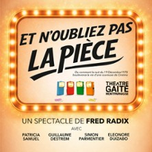 ET N'OUBLIEZ PAS LA PIECE