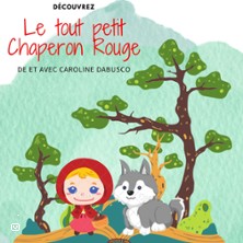 Le tout Petit Chaperon Rouge