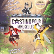 CASTING POUR MINUSCULES