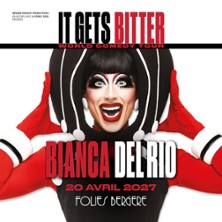 BIANCA DEL RIO It Gets Bitter